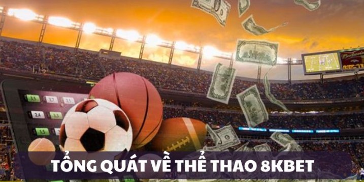 Trải nghiệm thế giới thể thao 8KBET không giới hạn